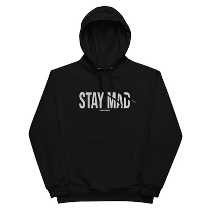 STAY MAD Premium Hoodie